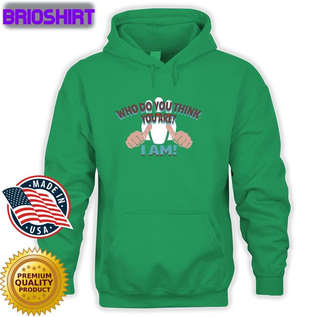 Who Do You Think Your Are I Am TShirts Super70sSports