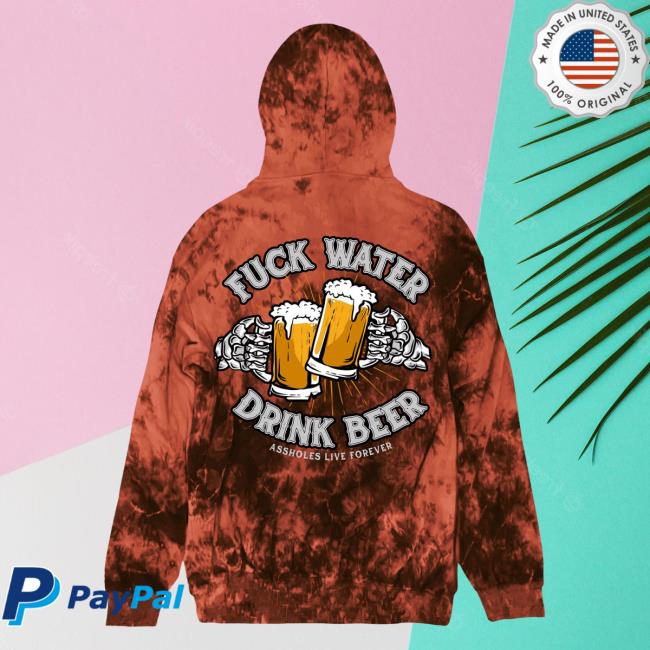 Official Linda Finegold Merch Store Fuck Water Drink Beer Sweatshirts Eruption Tie Dye Lindafinegold Clothing Shop Tie-Dye