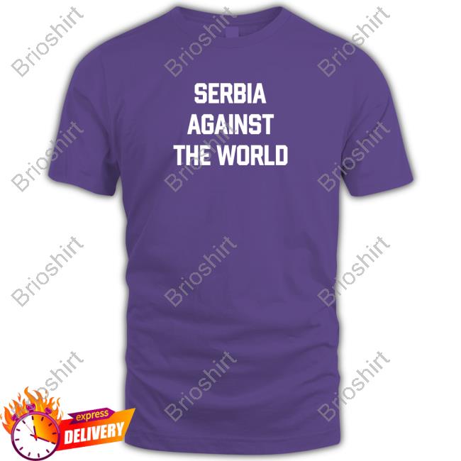 SerbianFooty Serbian Football Serbia Against The World T Shirt