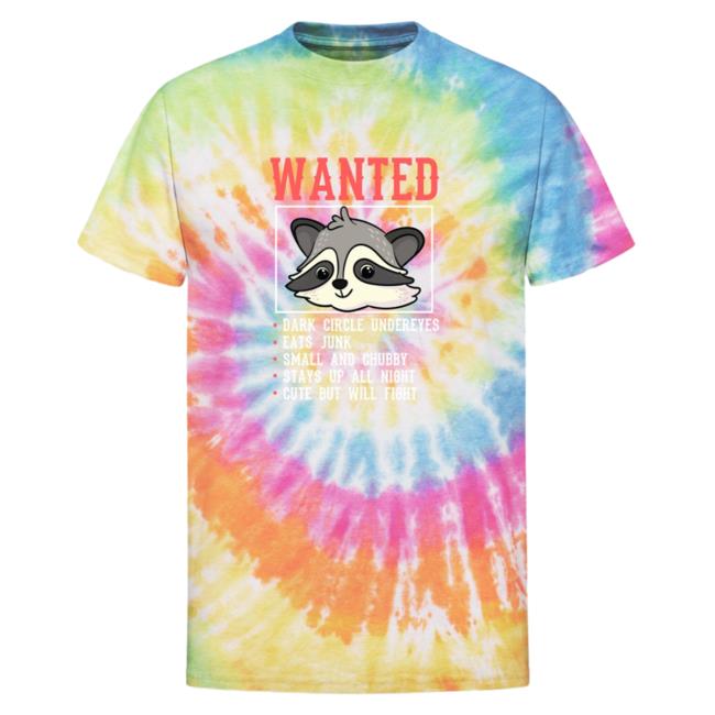 Spreadshirt Shop Store Wanted Police Raccoon Trash Panda Funny Quote Gift Unisex Tie Dye Tee Rainbow Spread Shirt Merch