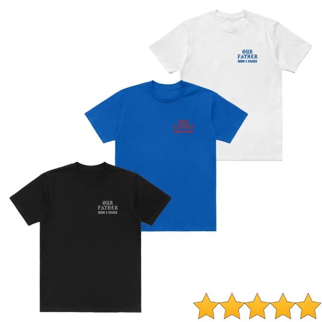 Official Born X Raised Merch Store Shop Lords Prayer Attractive Shirt: Black BornxRaised