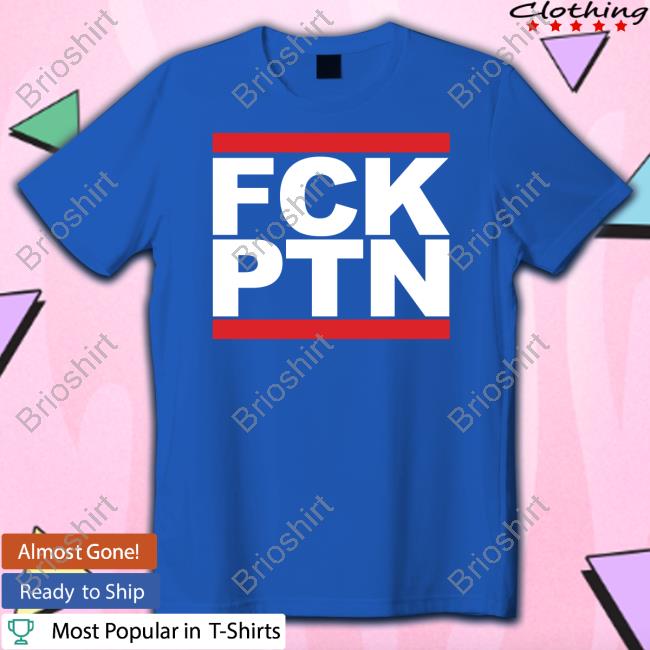 Official Fck Ptn Shirt