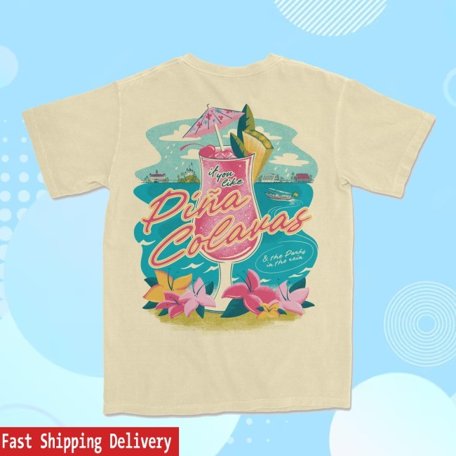 The Lost Bros If You Like Pina Colavas Tee Shirt The Lost Bros Merch