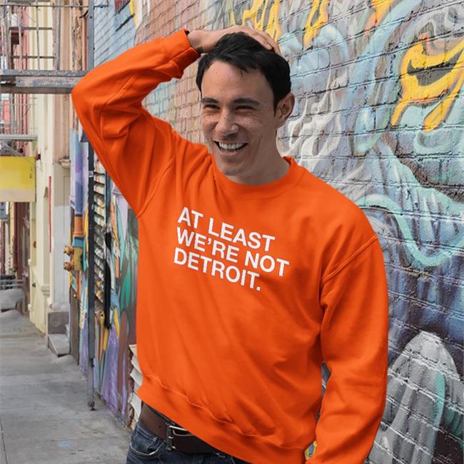 Obvious Shirts At Least We're Not Detroit Hooded Sweatshirt Matt Lindner