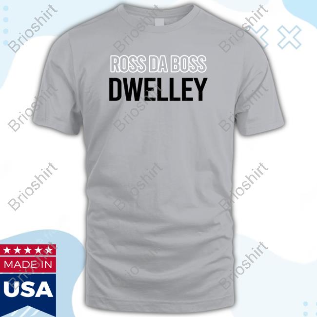 Ross Da Boss Dwelley Tee