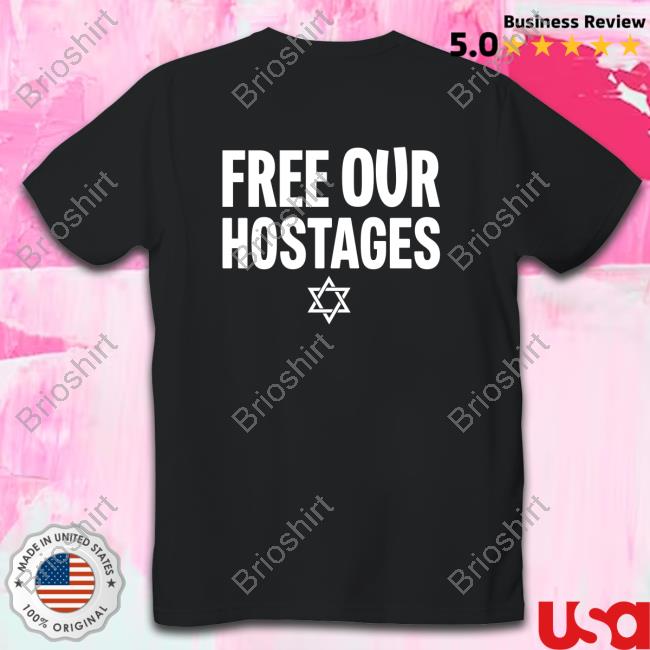 Free Our Hostages Sweartshirt Hamas Supporters