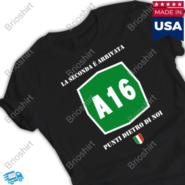 A16 La Seconda È Arrivata Punti Dietro Di Noi Sweatshirt