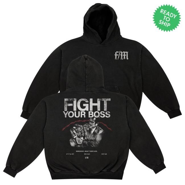 Official Finance And Maneuver Fight Your Boss - Hooded Sweatshirt