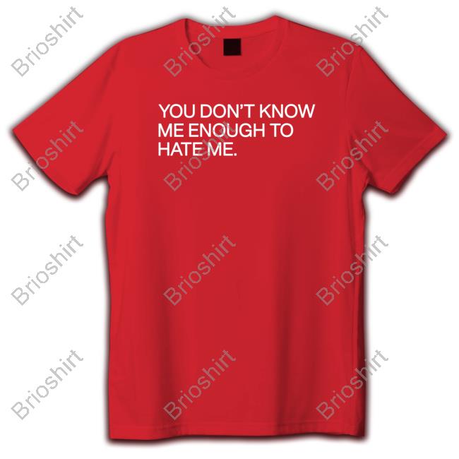 Caleb Plant You Don’T Know Me Enough To Hate Me Sweatshirt Super Fan