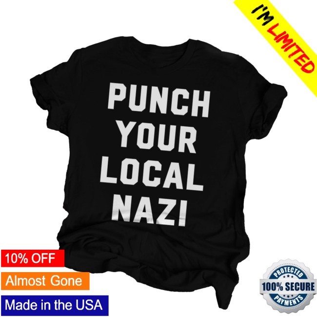 Punch Your Local Nazi Tee