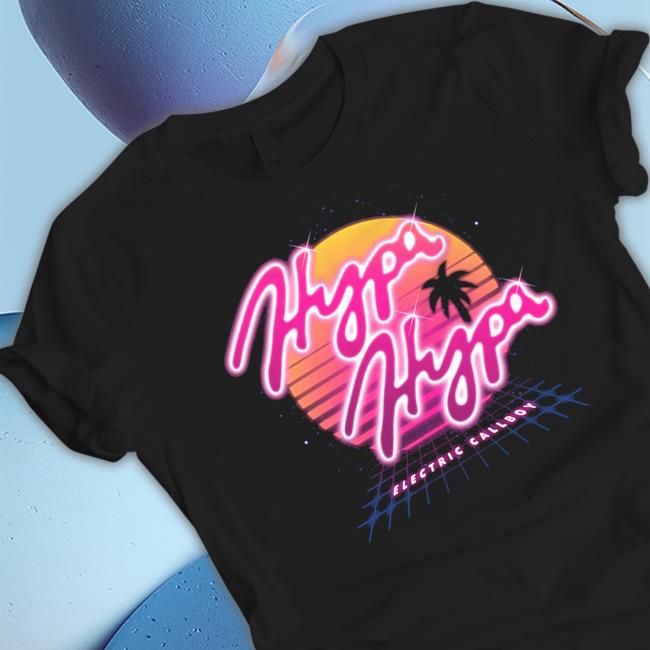Hypa Hypa Electric Callboy Shirt
