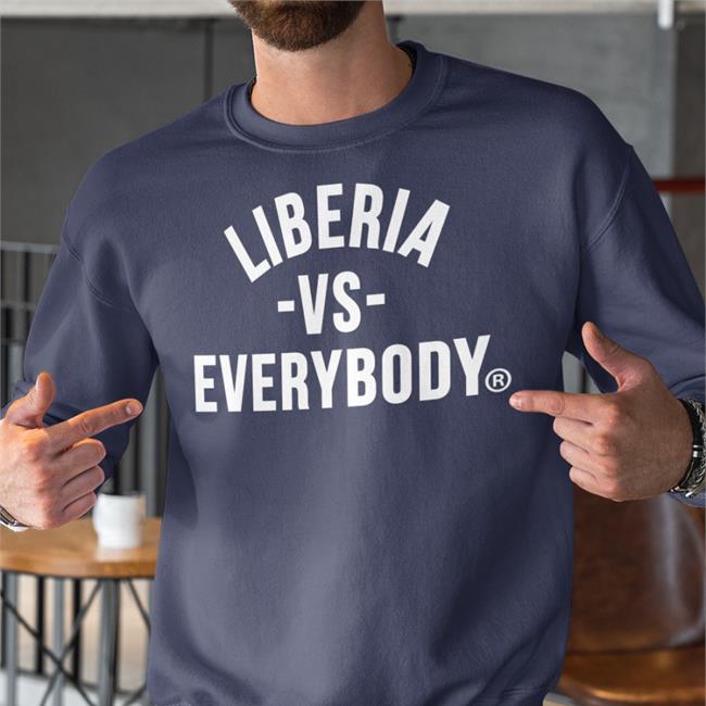 Liberia Vs Everybody Sweatshirt Shopper Board Merch Natashasmithyy