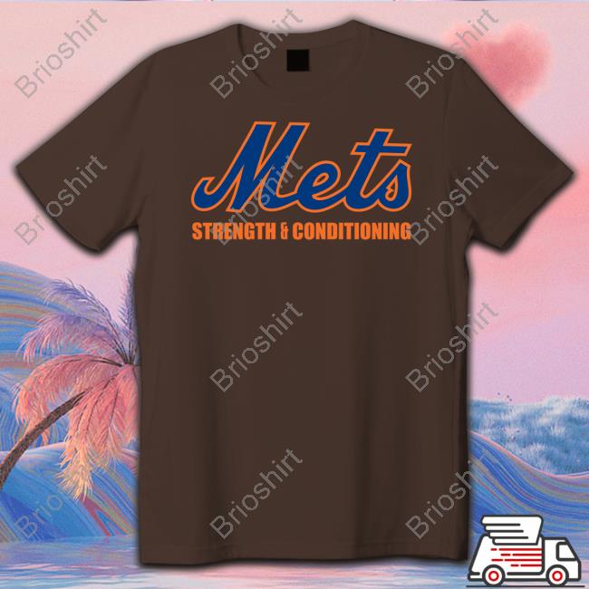 Mets Strength And Conditioning T-Shirt New York Mets