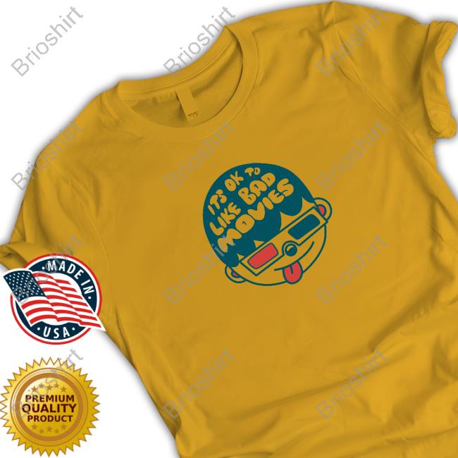 Superyaki Shop Merch It's Ok To Like Bad Movies T-Shirt
