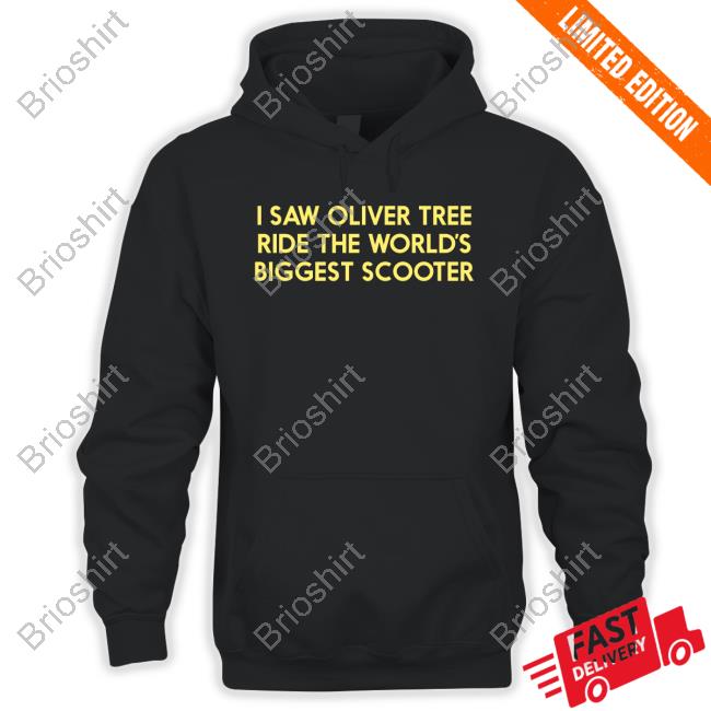 I Saw Oliver Tree Ride The World’S Biggest Scooter Tee Shirt
