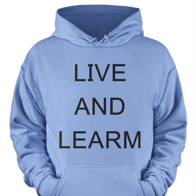 Live And Learn T-Shirt Poorly Translated Shirts