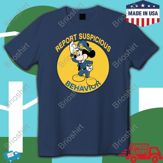 Report Suspicious Behavior Shirts