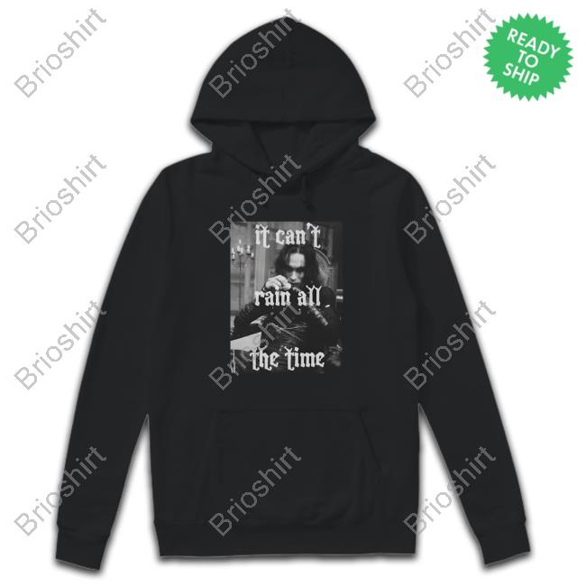 Giftsforgod Merch It Cant Rain All The Time Hooded Sweatshirt