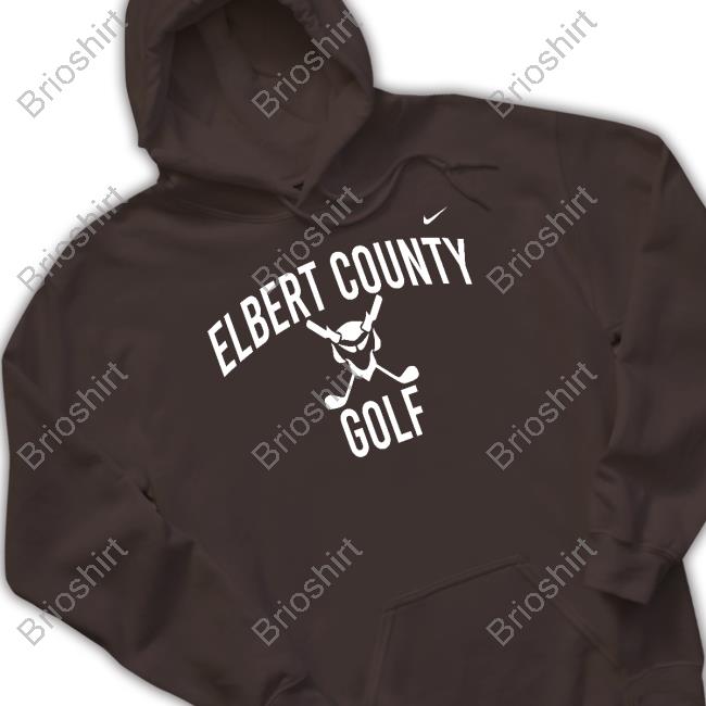 Elbert County Golf Hoodie The Elberton Star Elbert County Golf Shirt