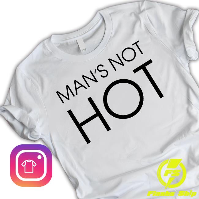 Man's Not Hot Shirt Hoodie