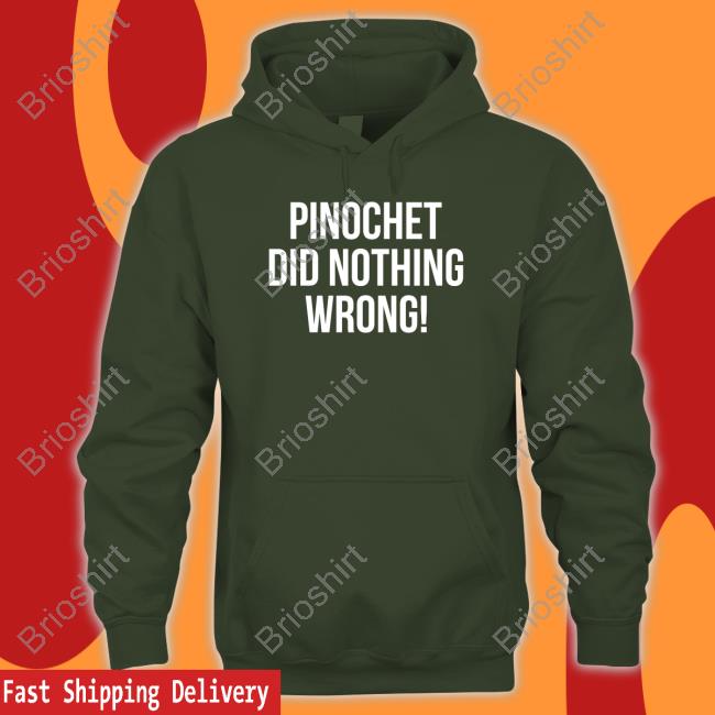 Jeremy Bertino Wearing Pinochet Did Nothing Wrong Hoodie