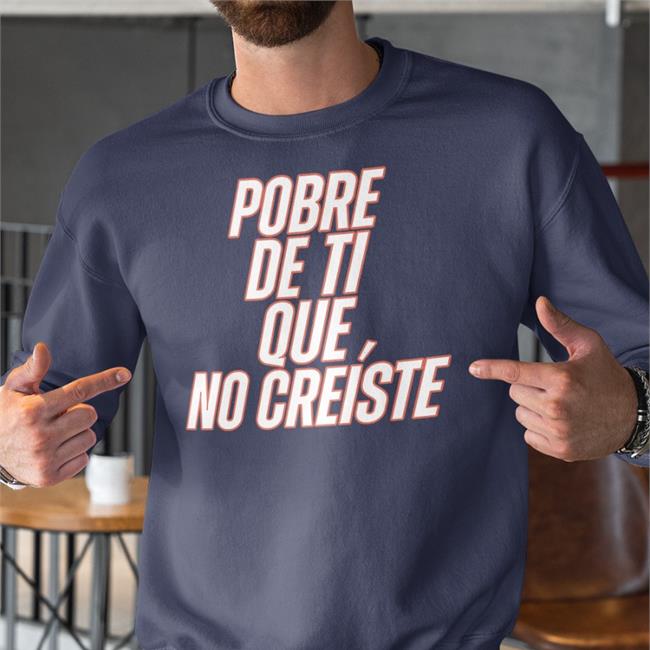 Framber Valdez Pobre De Ti Que No Creíste Tee Julia Morales Mark Berman