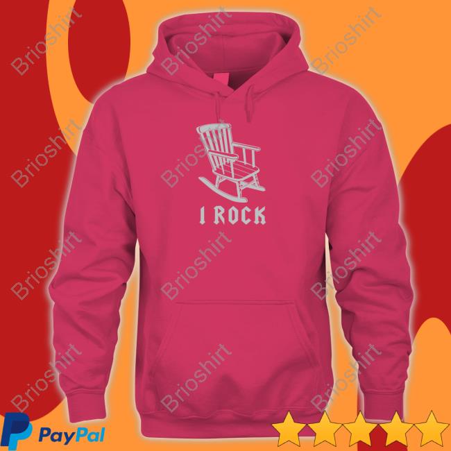 Official I Rock Rocking Chair Shirts