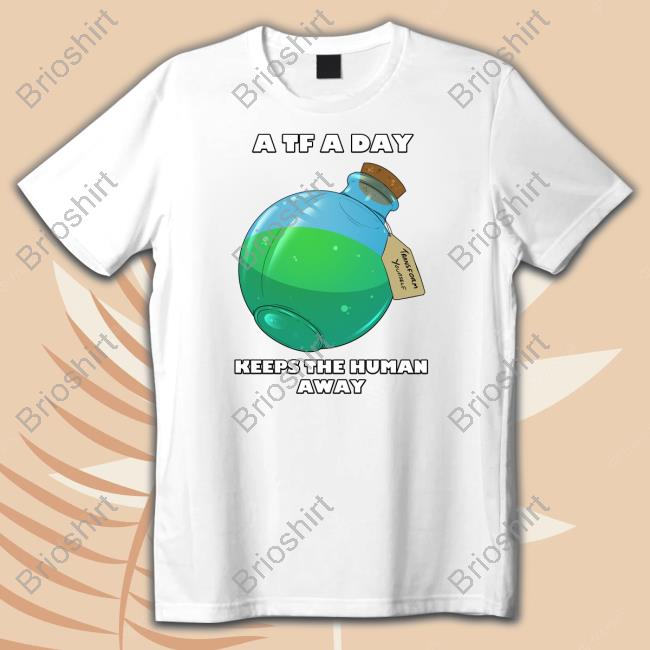 A TF A Day Keeps The Human Away TShirts Coffee Ferret AlexxFerret
