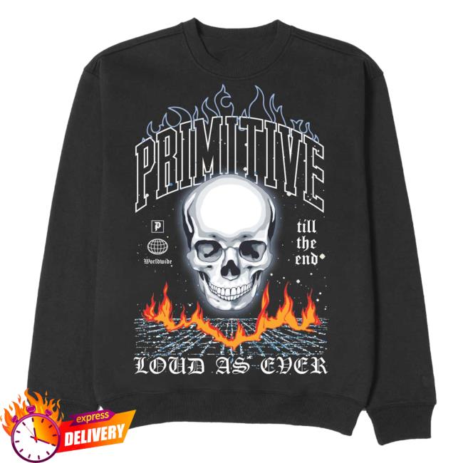 Official Primitive Skateboarding Apparel Clothing Merch Store Shop Scorcher Loud As Ever Hoodies