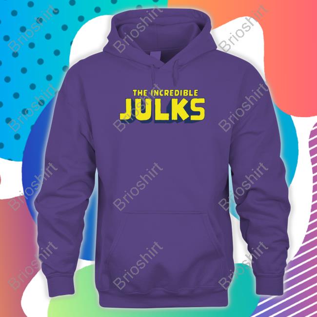 The Incredible Julks Hoodie