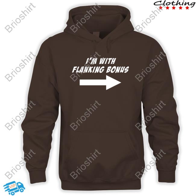 I'm With Flanking Bonus Hoodie Zzztestaccount