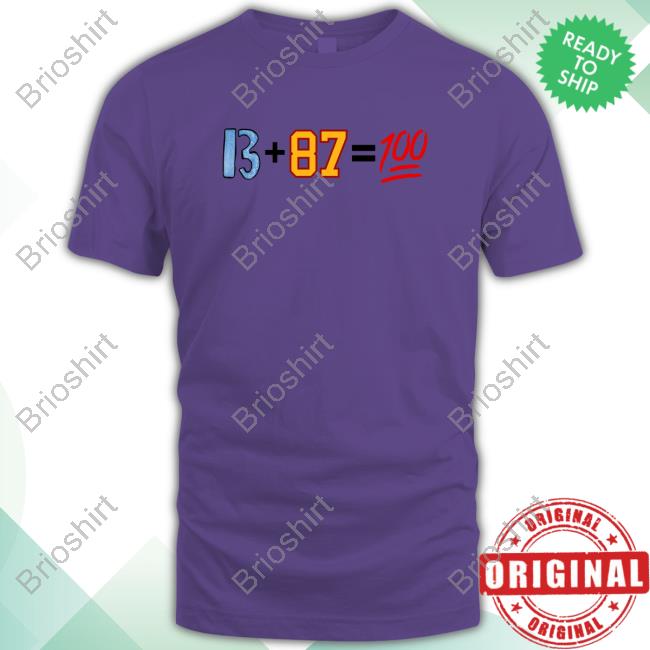 Official Obvious Shirts 13+87=100 T-Shirts