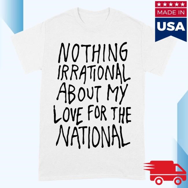 Shop American Mary The National Store Merch Nothing Irrational T-Shirts