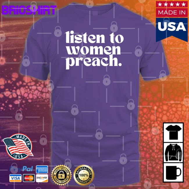 Listen To Women Preach Sweatshirt The Happy Givers Merch Reverend Jes Kast