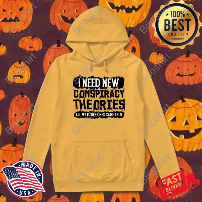 Clown World Store I Need New Conspiracy Theories All My Other Ones Came True Crewneck Sweatshirt