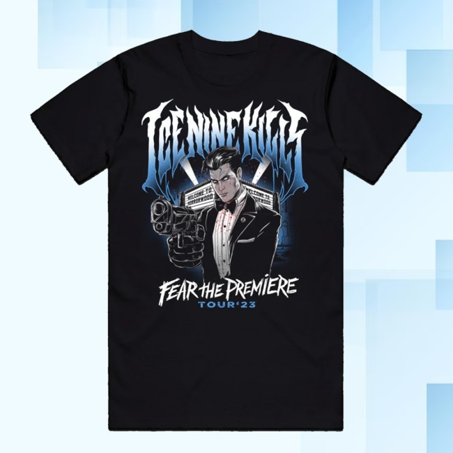 Fear The Premiere Shirt Ice Nine Kills