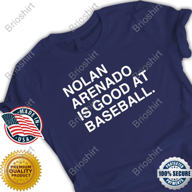 Official Shop St. Louis Baseball Nolan Arenado Is Good At Baseball Tshirt