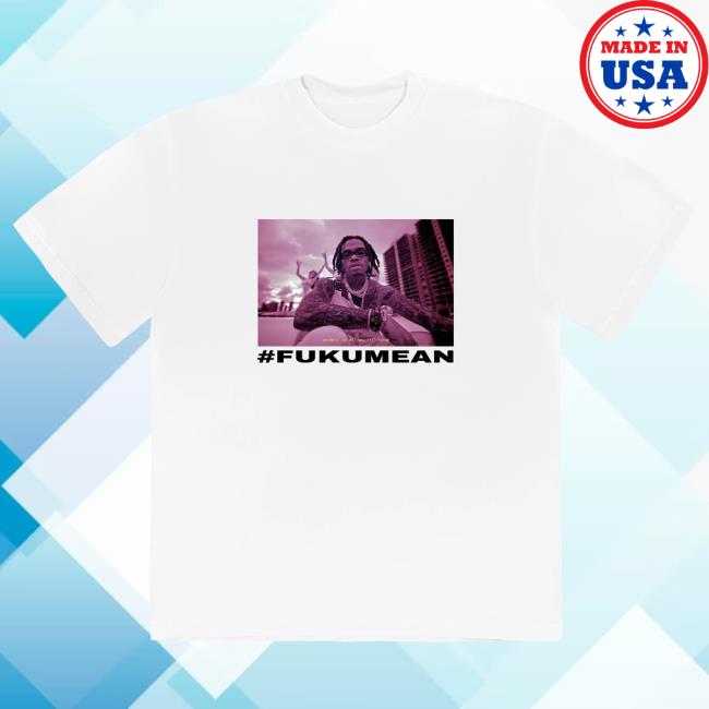 Official Gunna Merch Store Gunna #Fukumean T-Shirts