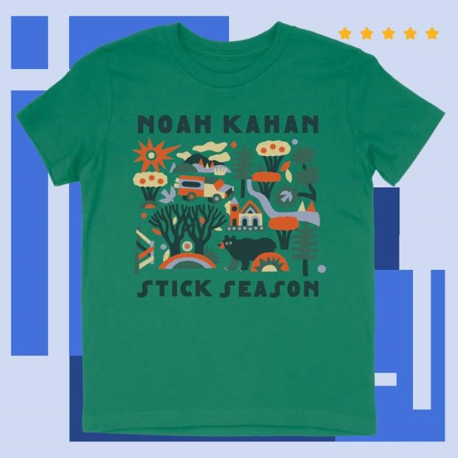 Official Noah Kahan Merch Store Noah Kahan Kids Stick Season Attractive Shirt Noah Kahan Clothing Shop NoahKahan