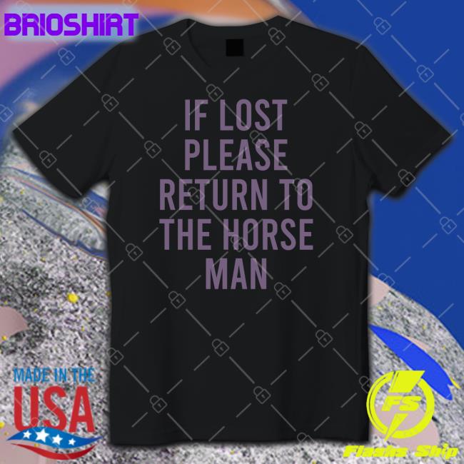 Camp Half-Blood Updates If Lost Please Return To The Horse Man Tee