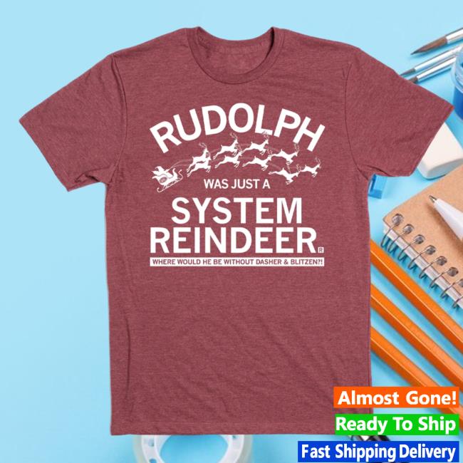 Raygun Rudolph Was Just A System Reindeer Shirt