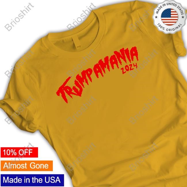 Trumpamania 2024 New Tee Trump