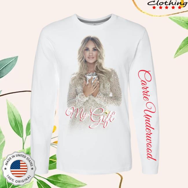 Official Carrie Underwood Store My Gift Long Sleeve Tshirt