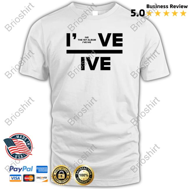 I’Ve Ive Shirt