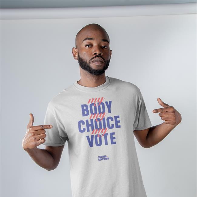 My Body My Choice My Vote Tee