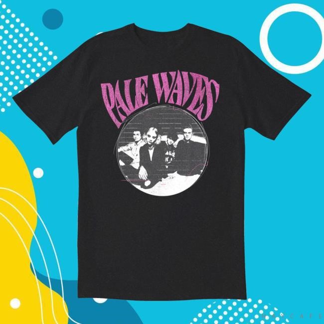 Pale Waves Unwanted New Tee Dirty Hit.