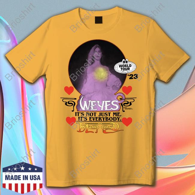 Weyes Blood It's Not Just Me It's Everybody Shirt