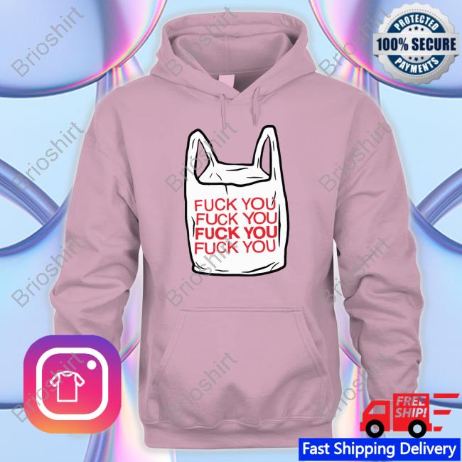 Fuck You Bag T-Shirts