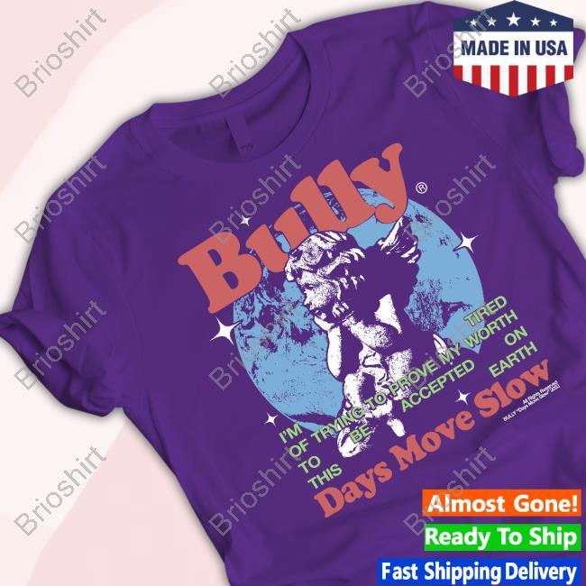 Days Move Slow T-Shirt