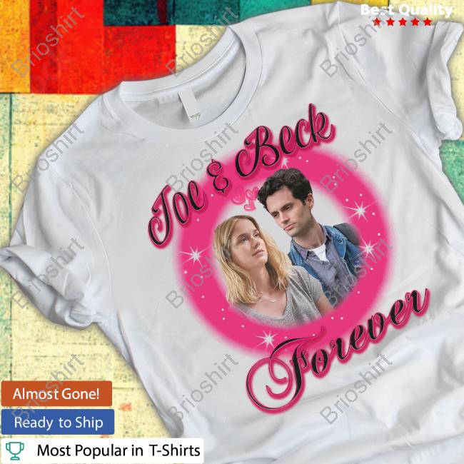 Official Joe And Beck Forever Shirt Goodshirts Merch
